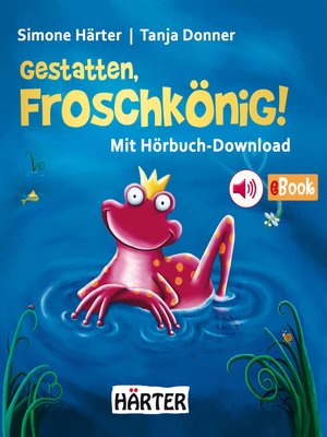 cover image of Gestatten, Froschkönig!